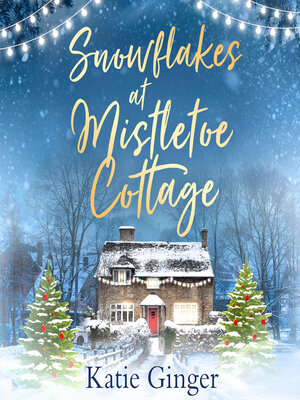cover image of Snowflakes at Mistletoe Cottage